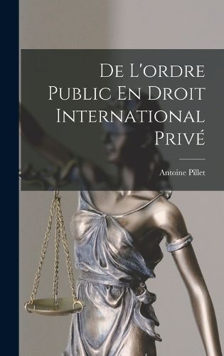 Cover image for De L'ordre Public En Droit International Prive