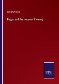 Cover image for Biggar and the House of Fleming
