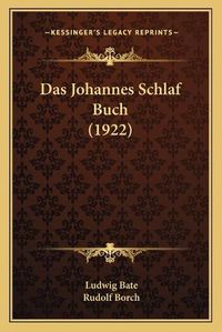 Cover image for Das Johannes Schlaf Buch (1922)