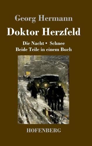 Doktor Herzfeld: Die Nacht / Schnee Beide Teile in einem Buch