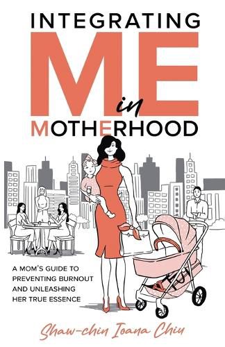 Cover image for Integrating Me in Motherhood