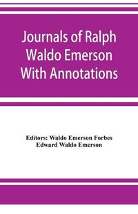 Cover image for Journals of Ralph Waldo Emerson With Annotations