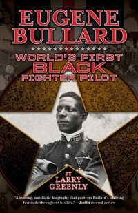 Cover image for Eugene Bullard: World's First Black Fighter Pilot