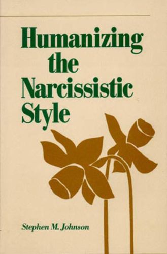 Cover image for Humanizing the Narcissistic Style