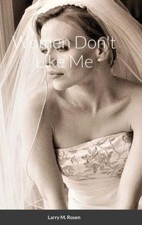 Cover image for Women Don't Like Me