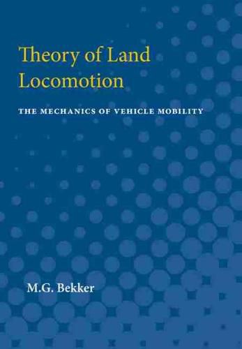 Cover image for Theory of Land Locomotion: The Mechanics of Vehicle Mobility