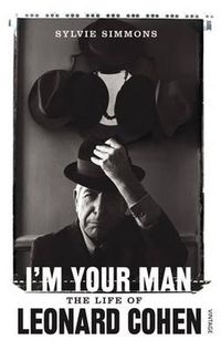 Cover image for I'm Your Man: The life of Leonard Cohen