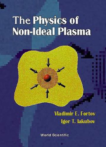 Cover image for Physics Of Non-ideal Plasma, The