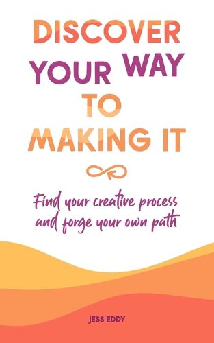 Cover image for Discover your way to making it