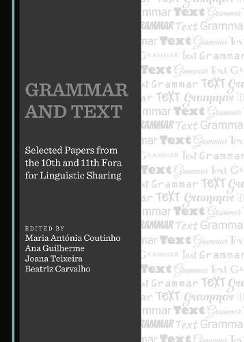 Cover image for Grammar and Text: Selected Papers from the 10th and 11th Fora for Linguistic Sharing