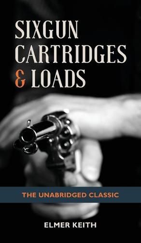 Cover image for Sixgun Cartridges & Loads