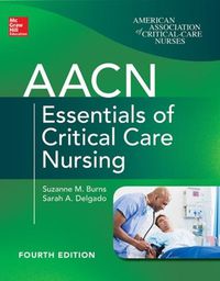 Cover image for AACN Essentials of Critical Care Nursing, Fourth Edition