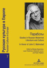 Cover image for Paraboly: Studies in Russian Modernist Literature and Culture- In Honor of John E. Malmstad