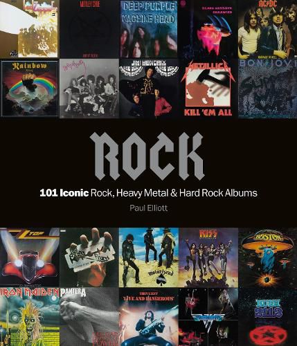 Rock: 101 Iconic Rock, Heavy Metal and Hard Rock Albums