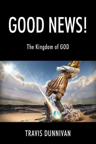 Cover image for Good News! The Kingdom of GOD