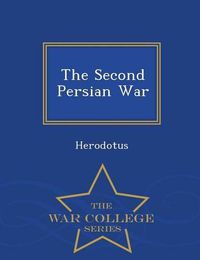 Cover image for The Second Persian War - War College Series