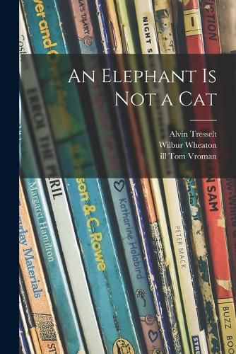 Cover image for An Elephant is Not a Cat