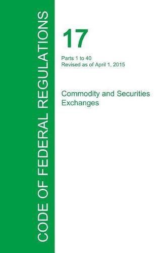 Cover image for Code of Federal Regulations Title 17, Volume 1, April 1, 2015