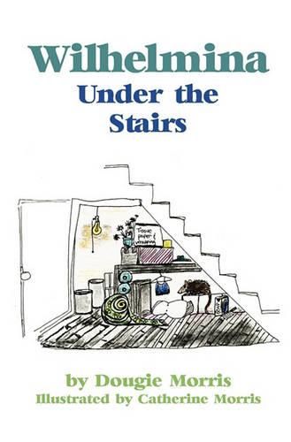 Cover image for Wilhelmina Under the Stairs