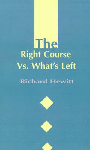 Cover image for The Right Course Vs. What's Left
