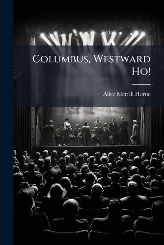Cover image for Columbus, Westward Ho!