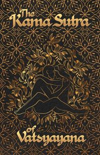 Cover image for The Kama Sutra Of Vatsyayana