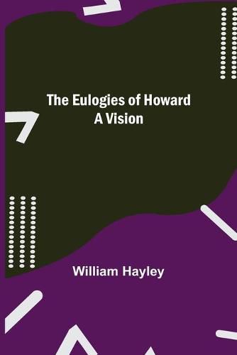 Cover image for The Eulogies of Howard: A Vision