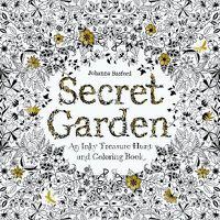 Cover image for Secret Garden: An Inky Treasure Hunt and Colouring Book