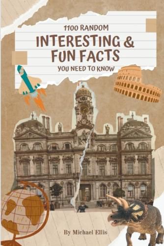 Cover image for 1100 Random Interesting & Fun Facts