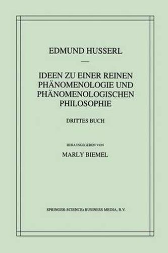 Ideen zu einer reinen Phanomenologie und phanomenologischen Philosophie: Die Phanomenologie und die Fundamente der Wissenschaften