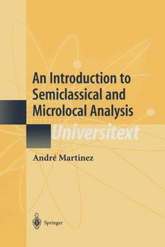 Cover image for An Introduction to Semiclassical and Microlocal Analysis