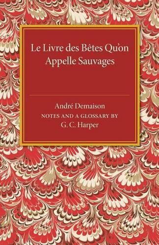 Cover image for Le livre des betes qu'on appelle sauvages