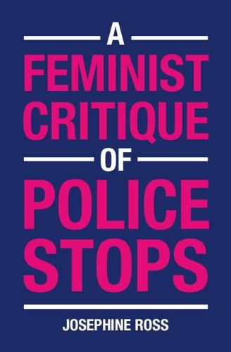 Cover image for A Feminist Critique of Police Stops