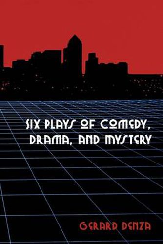Cover image for Six Plays of Comedy, Drama, and Mystery