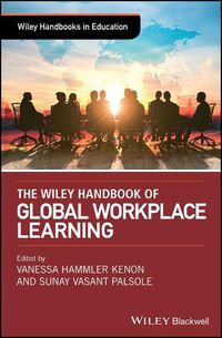 Cover image for The Wiley Handbook of Global Workplace Learning