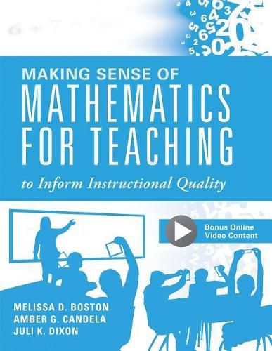 Cover image for Making Sense of Mathematics for Teaching to Inform Instructional Quality: (Applying the Tqe Process in Teachers' Math Strategies)