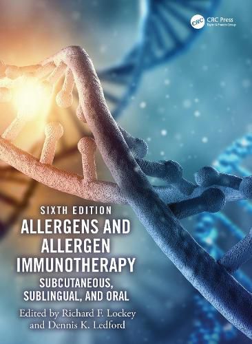 Cover image for Allergens and Allergen Immunotherapy: Subcutaneous, Sublingual, and Oral