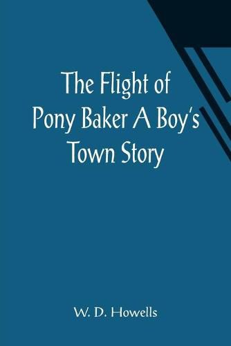 Cover image for The Flight of Pony Baker A Boy's Town Story