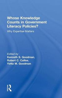 Cover image for Whose Knowledge Counts in Government Literacy Policies?: Why Expertise Matters