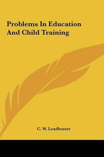 Problems in Education and Child Training Problems in Education and Child Training