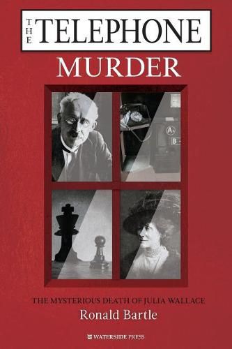 The Telephone Murder: The Mysterious Death of Julia Wallace