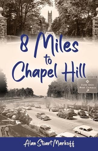 Cover image for Eight Miles to Chapel Hill