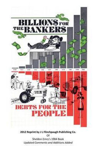 Cover image for Billions For The Bankers-Debts For The People