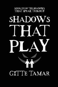 Cover image for Shadows That Play