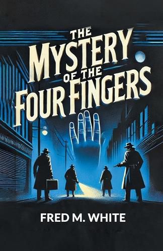 Cover image for The Mystery of the Four Fingers