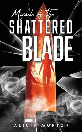 Cover image for Miracle Of The Shattered Blade