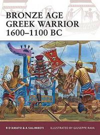 Cover image for Bronze Age Greek Warrior 1600-1100 BC