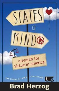 Cover image for States of Mind: A Search for Virtue in America