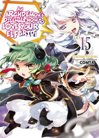 Cover image for An Archdemon's Dilemma: How to Love Your Elf Bride: Volume 15