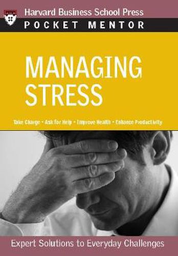 Cover image for Managing Stress: Expert Solutions to Everyday Challenges